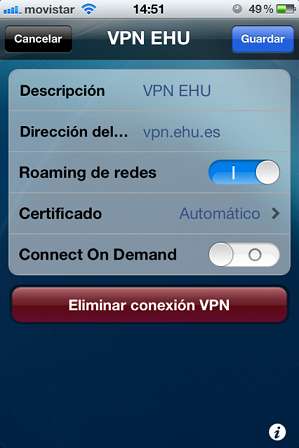 Deskribapena: VPN EHU. Zerbitzariaren helbidea: vpn.ehu.es. Sareen Roaminga: ON. Ziurtagiria: Automatikoa. Connect on demand: OFF.