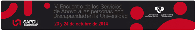 V. Encuentro SAPDU - Red de Servicios de Apoyo a Personas con Discapacidad en la Universidad