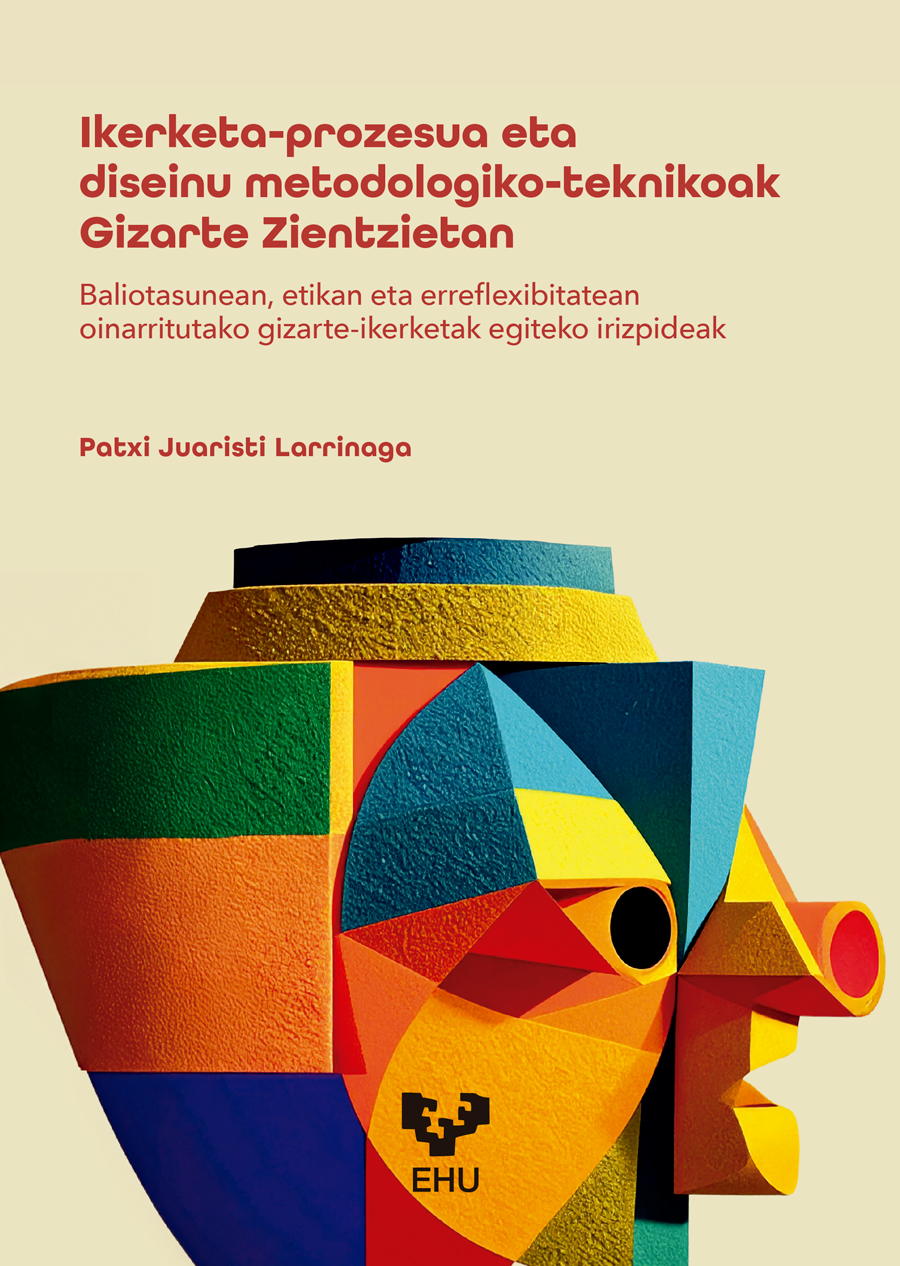 Ikerketa-prozesua eta diseinu metodologiko-teknikoak Gizarte Zientzietan