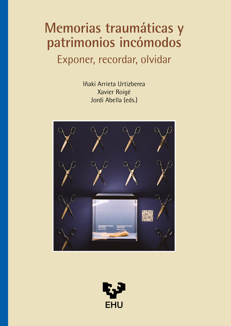 Memorias traumáticas y patrimonios incómodos