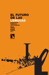 El futuro de las lenguas. Diversidad frente a uniformidad